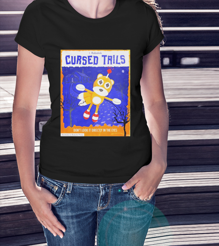 Cursed Tails I. Robotnik Don't Look It Directly In The Eyes Animals In Robots Press T-Shirt