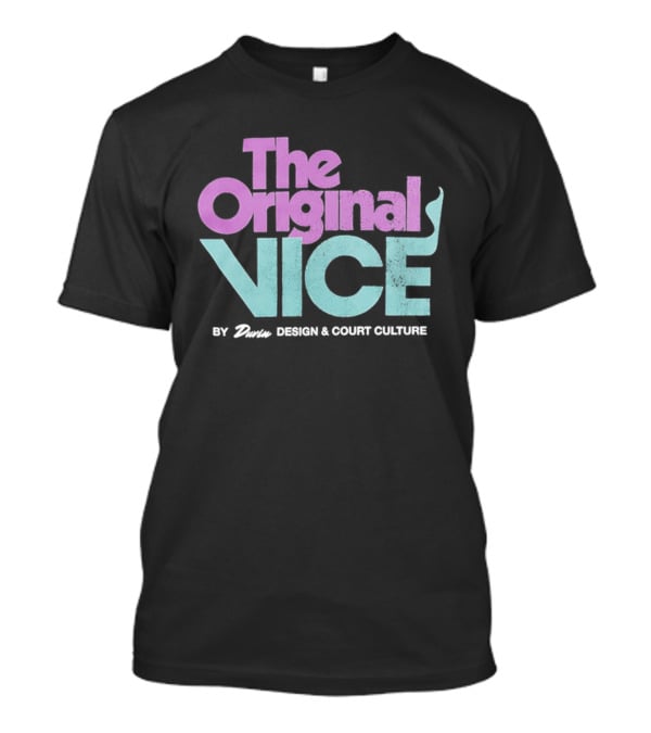 The Original Vice By Danin And Court Culture T-Shirt
