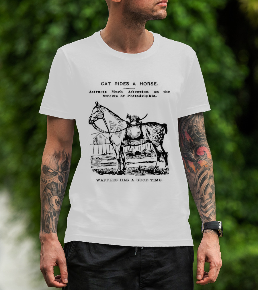 Cat Rides A Horse Waffles Rides A Horse Too T-Shirt