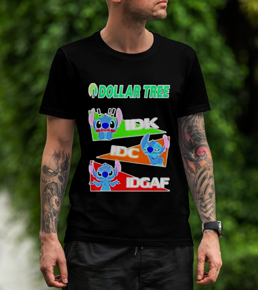 Stitch Dollar Tree Mood IDK IDC IDGAF T-Shirt