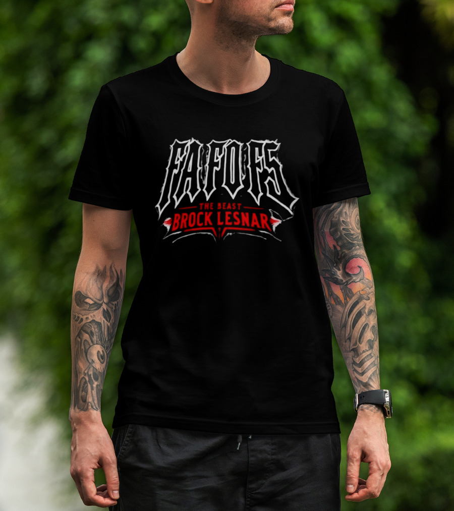 FAFO F5 The Beast Brock Lesnar T-Shirt