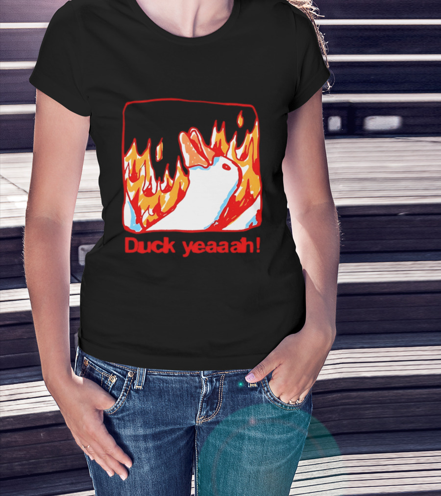 Duck Yeaah Engulfed In Flames With Fire Duck T-Shirt