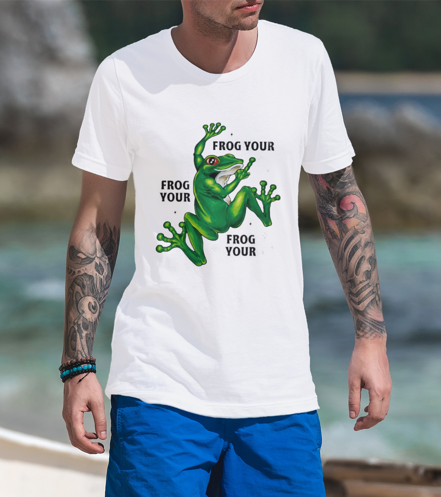 Frog Your Frog Your Frog Your Middle Finger Frog T-Shirt