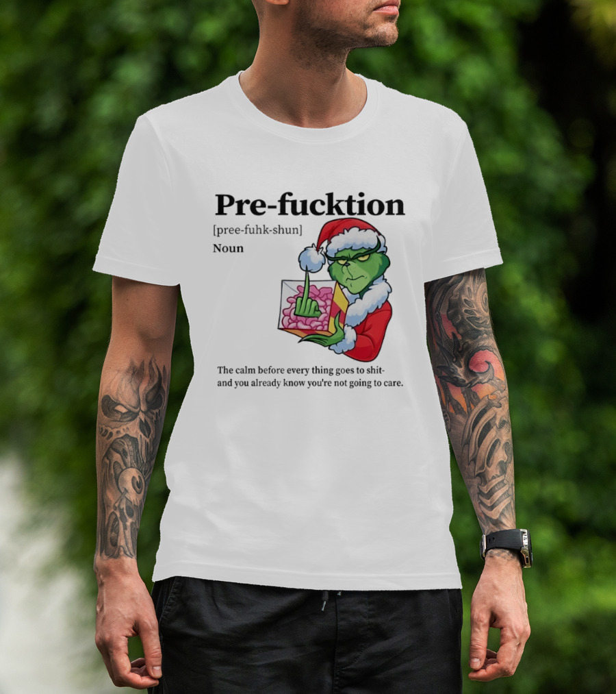 The Grinch Middle Finger Christmas Santa Hat Pre Fucktion Calm Белore Thing Goes To Shit T-Shirt