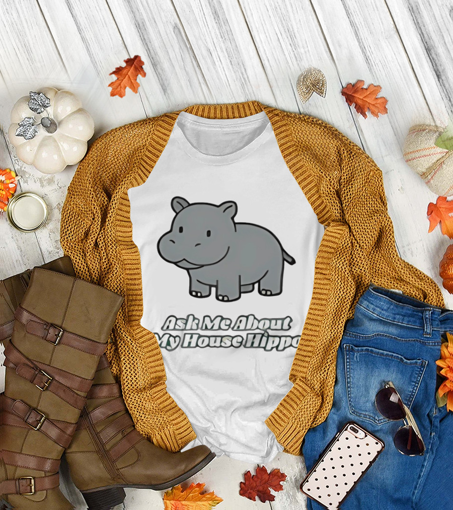 Ask Me About My House Hippo Cute Gray Cartoon T-Shirt
