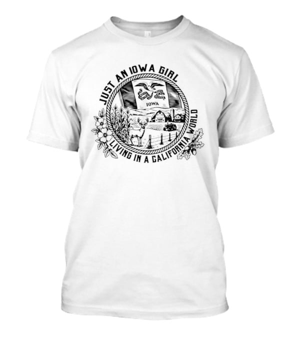 Just An Iowa Girl Living In A California World Vintage State Pride T-Shirt