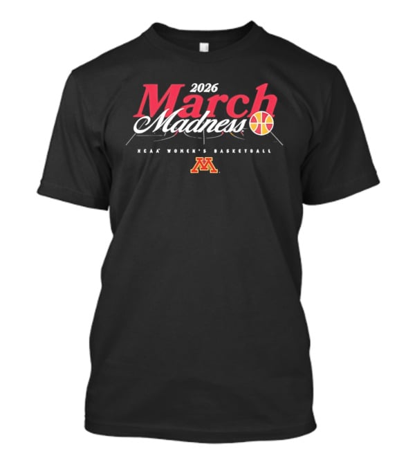 2026 March Madness NCAA Women's Basketball Minnesota Golden Gophers T-Shirt
