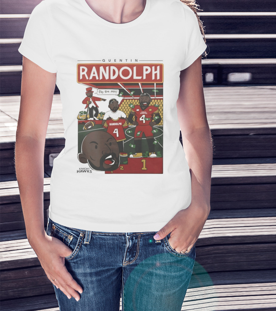 Randolph Quentin Knight Hawks Pay The Man Football Scene T-Shirt