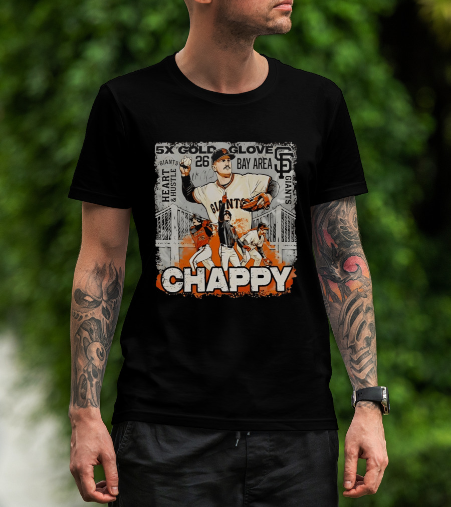 5X Gold Glove Chappy Matt Chapma 26 Giants Heart Hustle Bay Area San Francisco T-Shirt