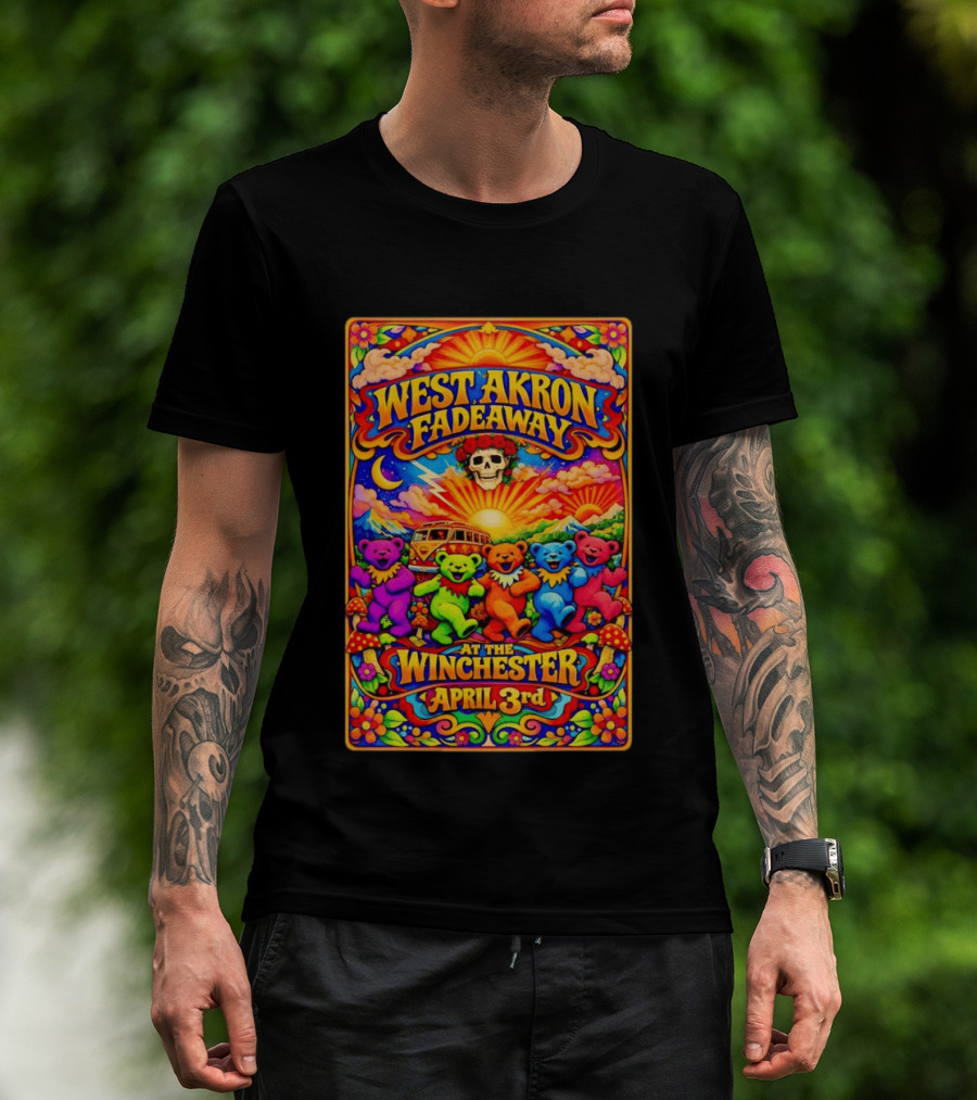 West Akron Fadeaway The Winchester Lakewood OH April 3 Grateful Dead Bears T-Shirt