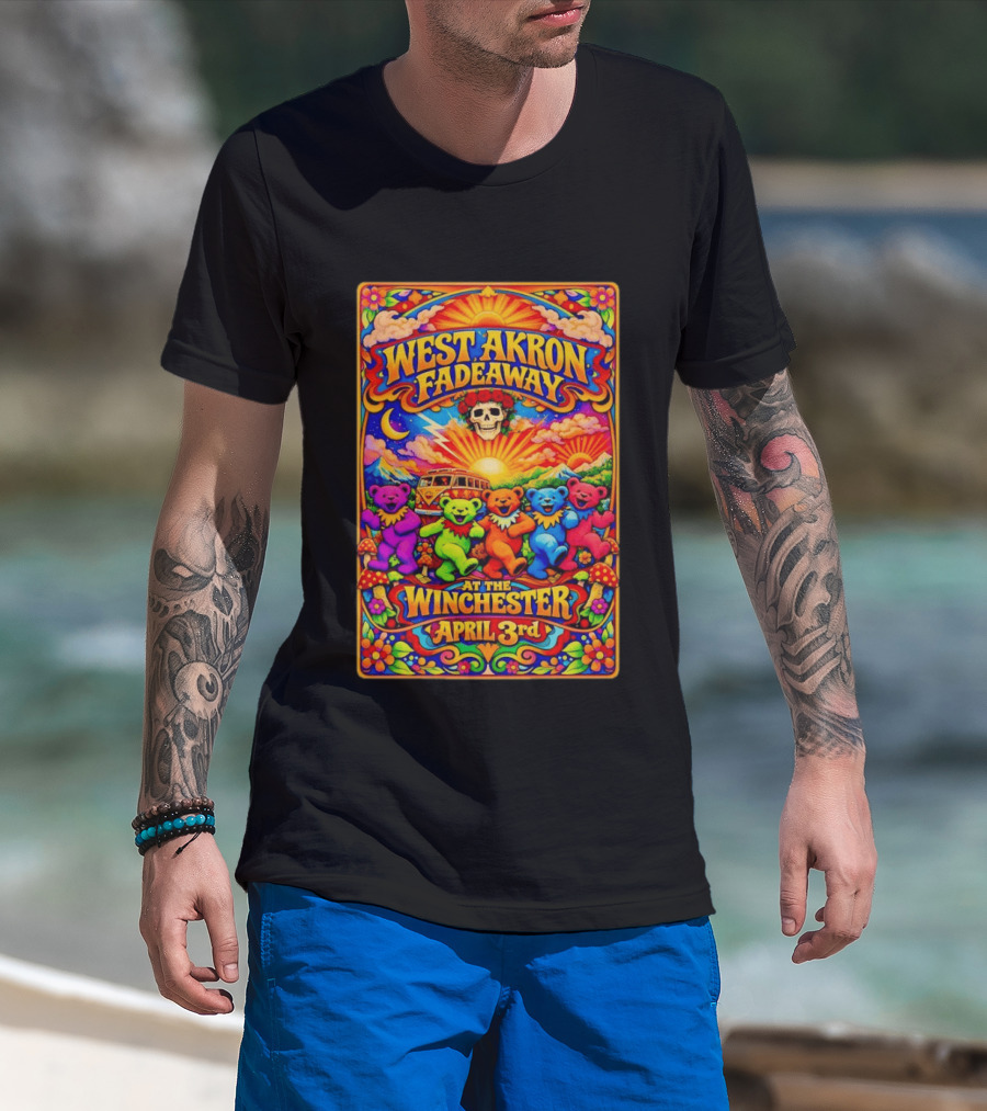 West Akron Fadeaway The Winchester Lakewood OH April 3 Grateful Dead Bears T-Shirt