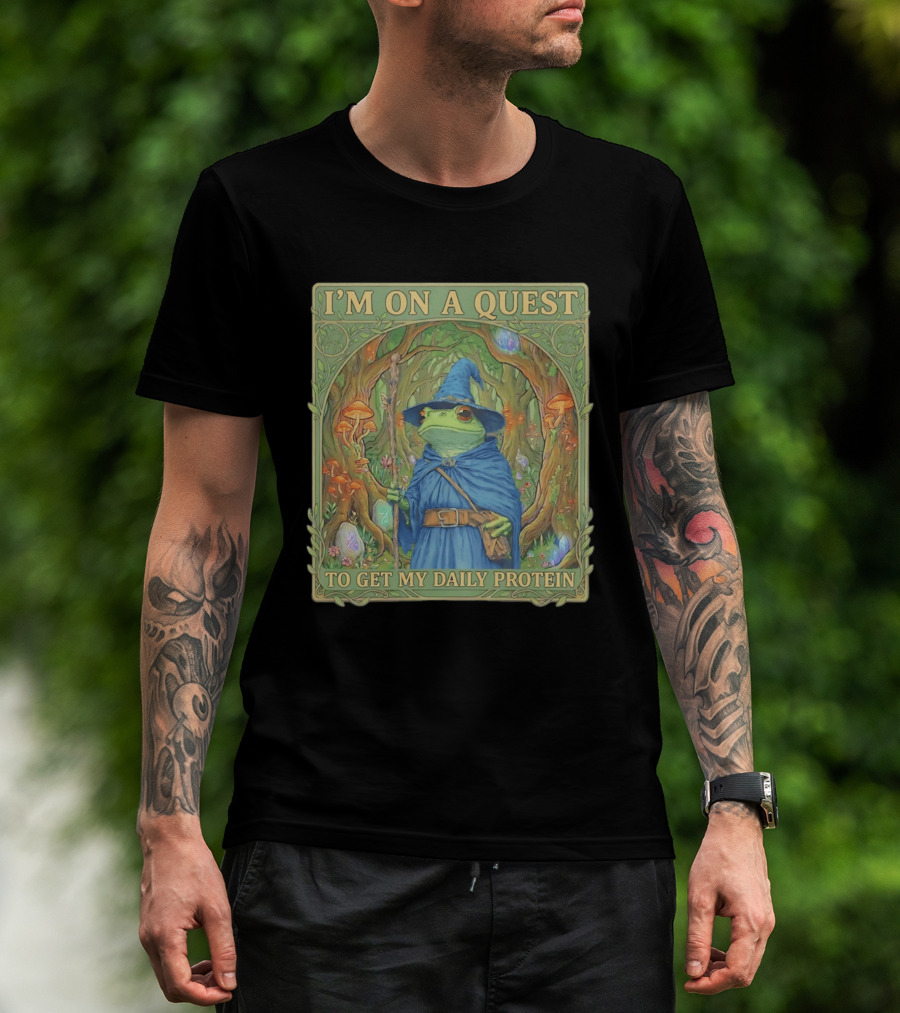 I'm On A Quest To Get My Daily Protein Frog Wizard Forest Scene T-Shirt