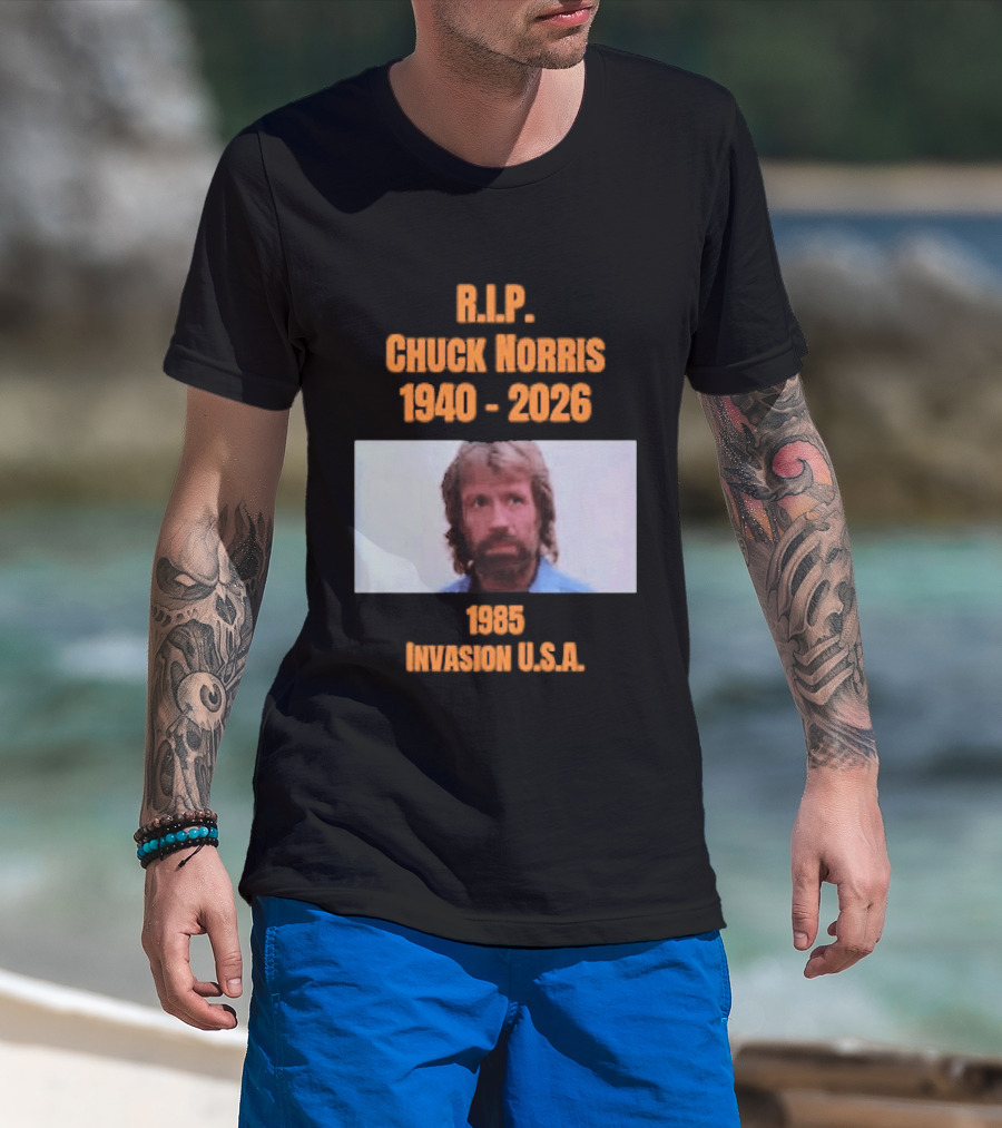 RIP Chuck Norris 1940 2026 Invasion USA 1985 T-Shirt