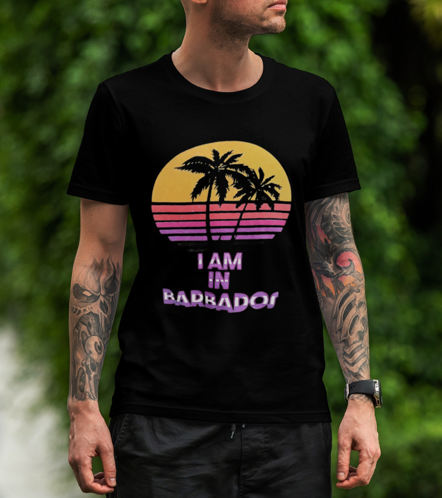 I Am In Barbados Tropical Sunset And Palm Trees T-Shirt