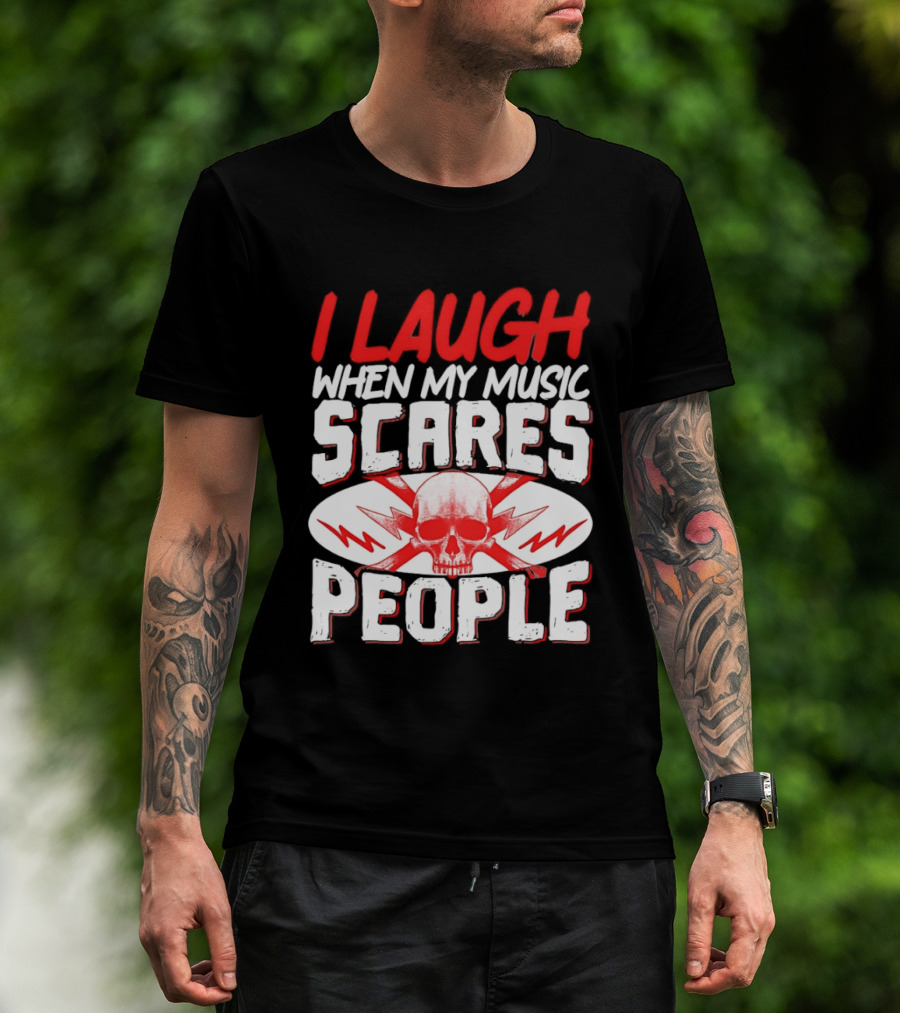 I Laugh When My Music Scares People Skull Lightning T-Shirt