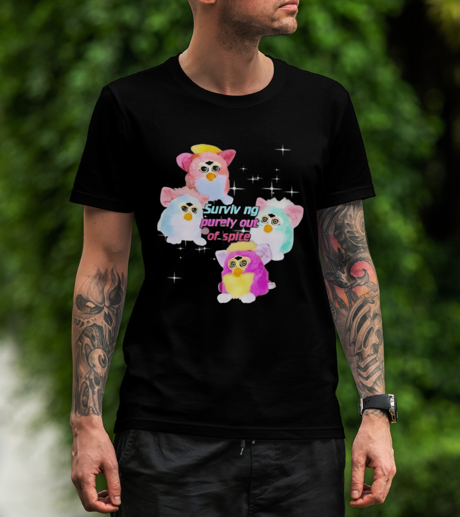 Surviving Purely Out Of Spite With Four Colorful Furbies T-Shirt
