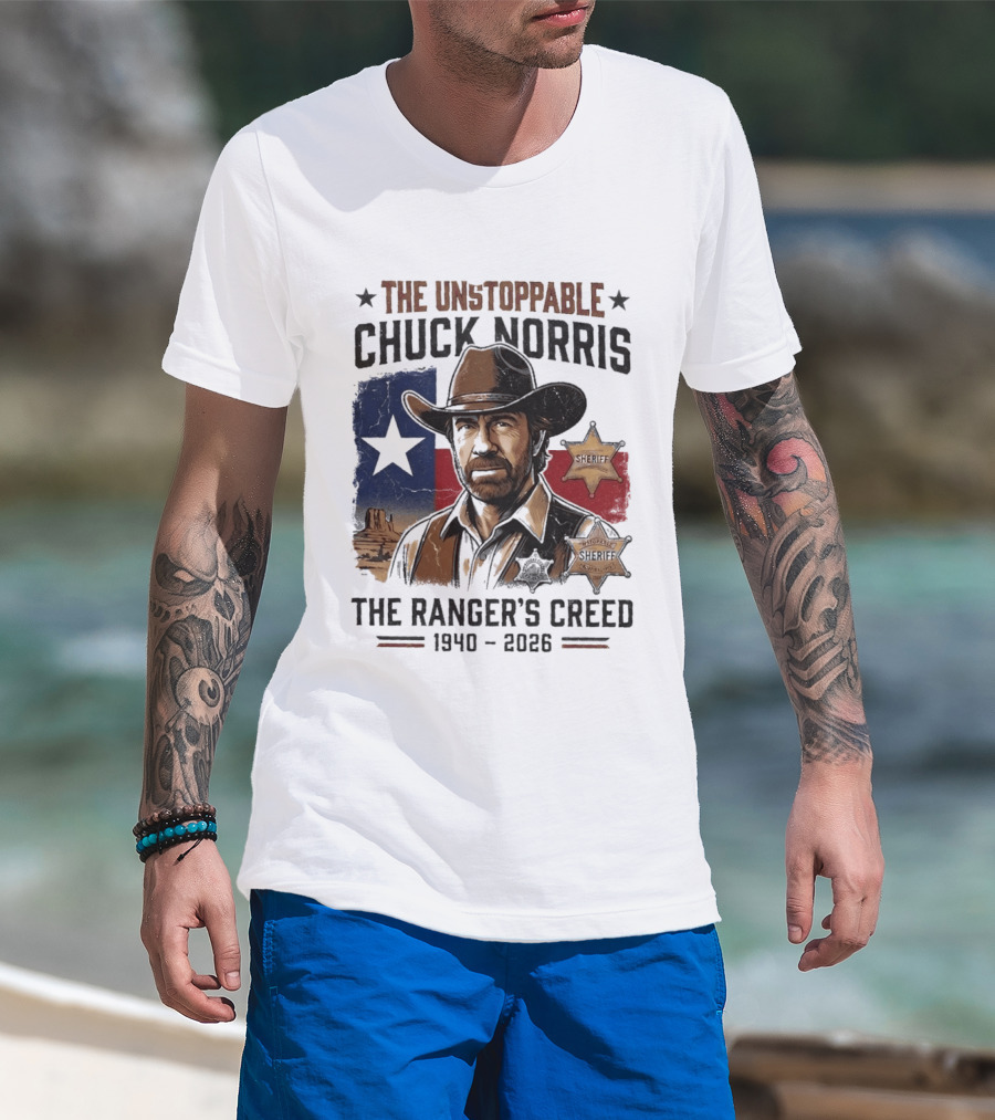 The Unstoppable Chuck Norris The Ranger's Creed 1940 2026 Sheriff Star And Texas Flag T-Shirt