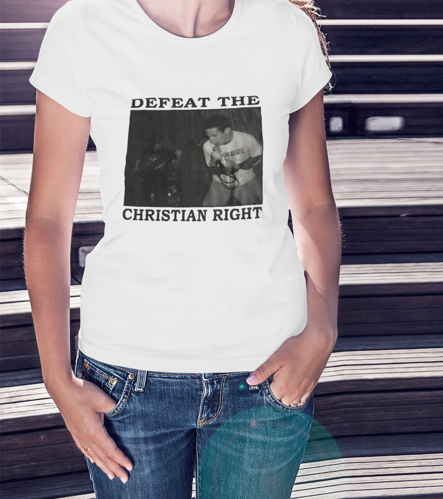 DEFEAT THE CHRISTIAN RIGHT Band Performance T-Shirt