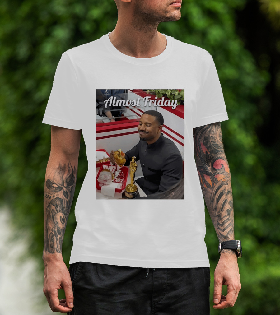 Almost Friday Michael B Jordan Enjoys Hamburger Oscar Win Celebration 2026 T-Shirt