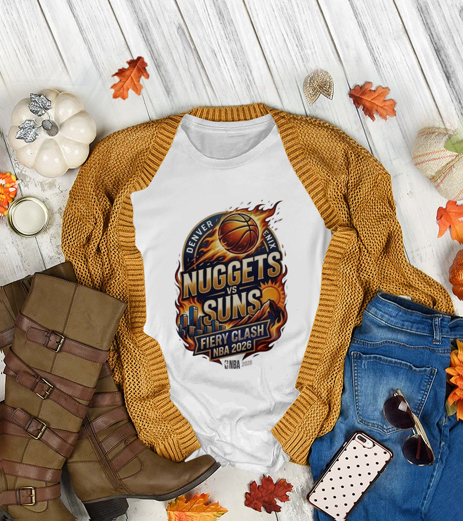Denver Nuggets Phoenix Suns Fiery Clash NBA 2026 T-Shirt