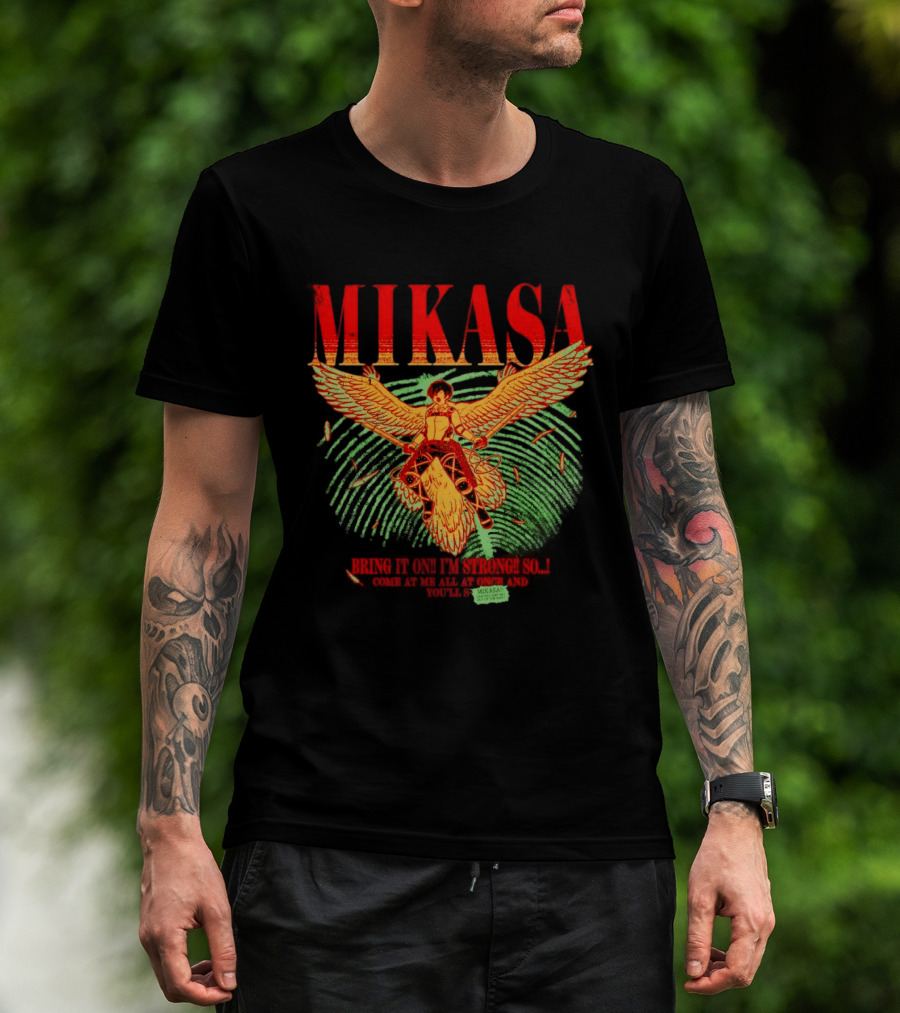 Mikasa Bring It On I'm Strong So Come At Me Flying Beasts T-Shirt
