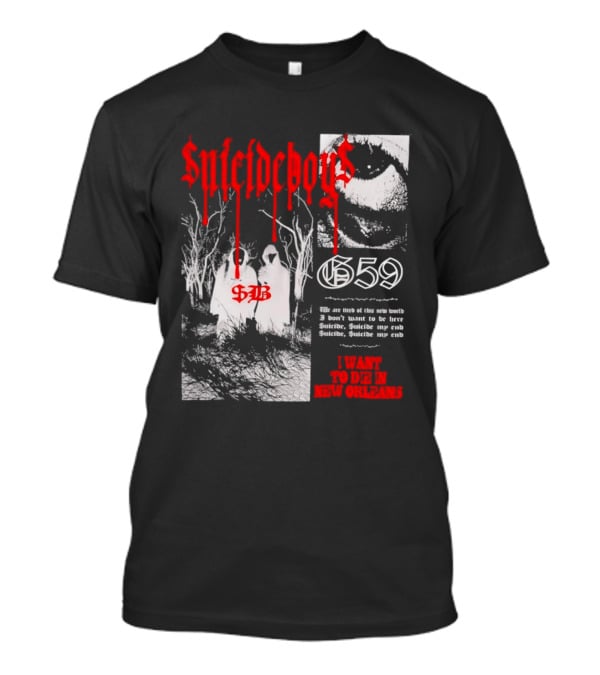 Suicideboys 659 I Want To Die In New Orleans 9AB Text Trees T-Shirt