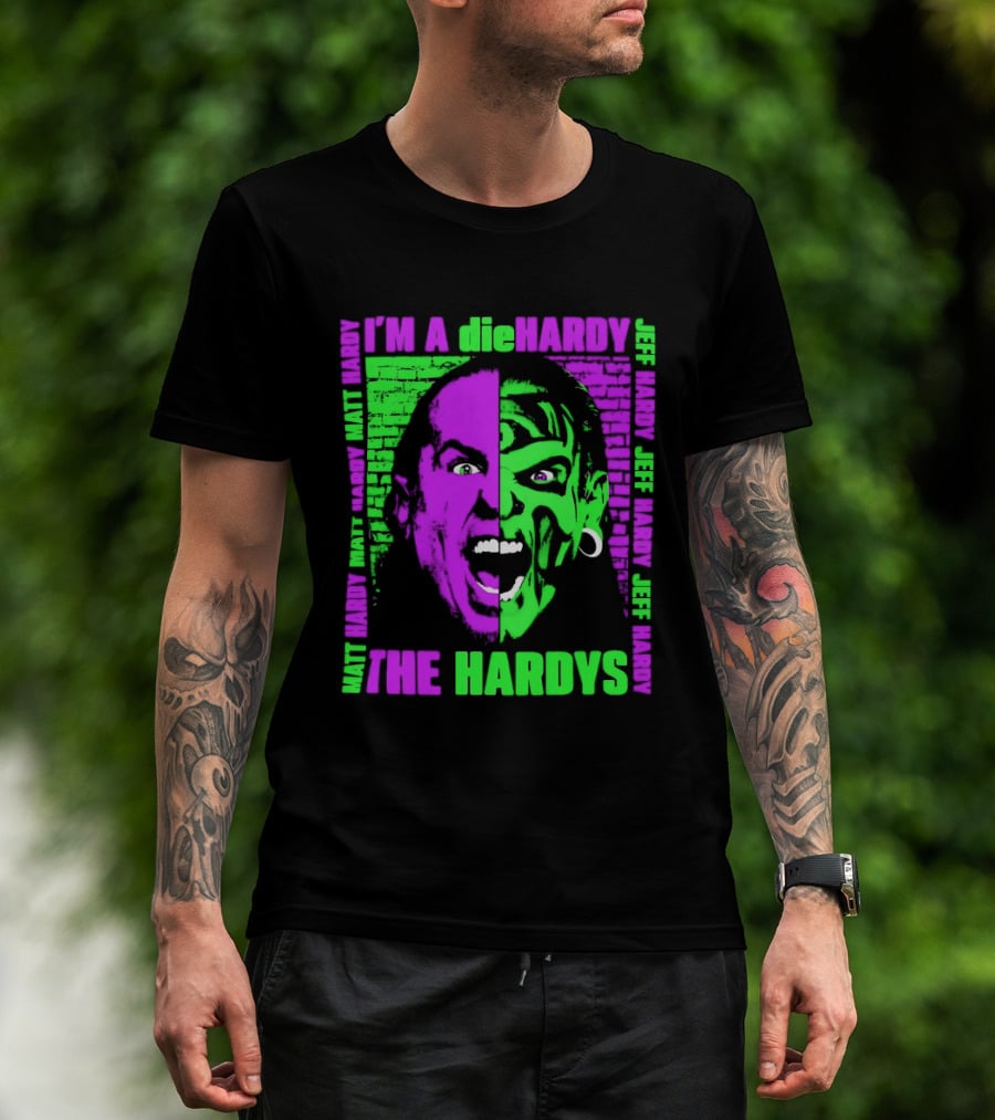 I'm A DieHardy The Hardys Jeff Matt T-Shirt