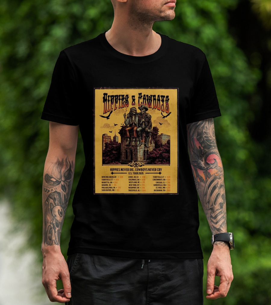 Hippies And Cowboys 2026 U.S. Tour Hippies Never Die Cowboys Never Cry T-Shirt