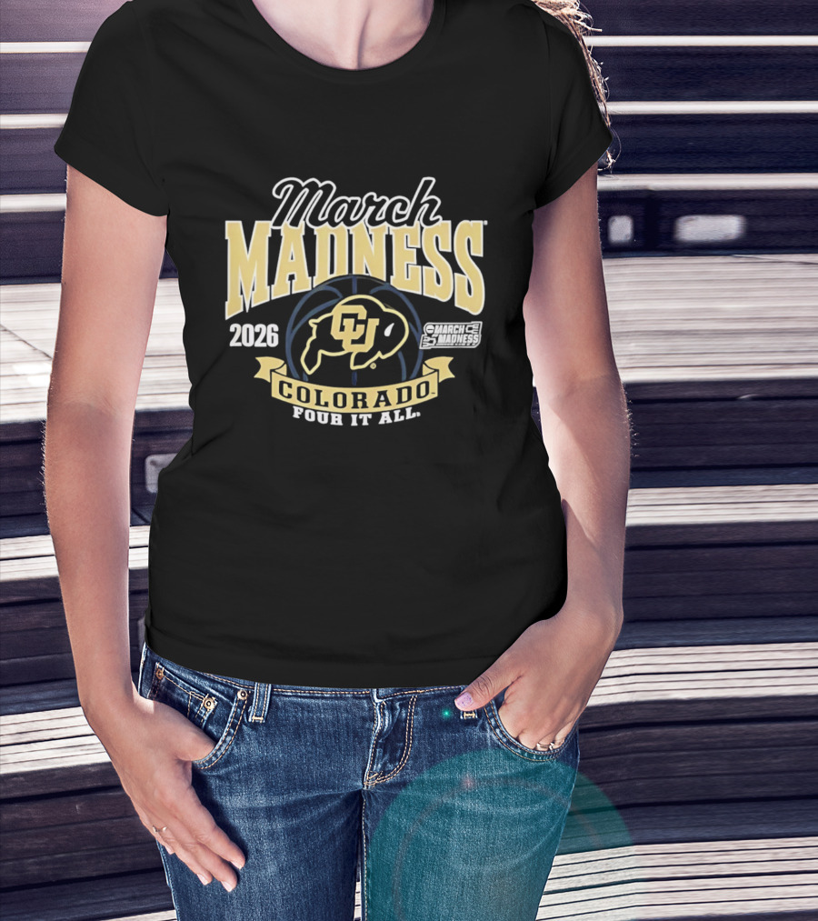 2026 March Madness Colorado Buffaloes Women's Basketball Four It All T-Shirt