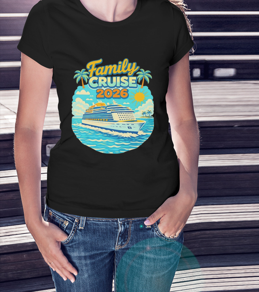 Family Cruise 2026 Vacation Matching Travel Trip Ship Ocean Palm Trees Sun T-Shirt