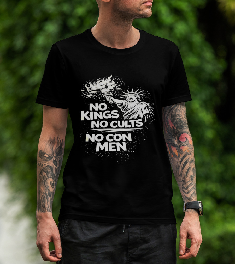 No Kings No Cults No Con Men Statue Of Liberty Torch T-Shirt