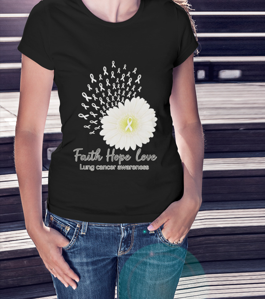 Faith Hope Love White Daisies And Ribbons Lung Cancer Awareness T-Shirt
