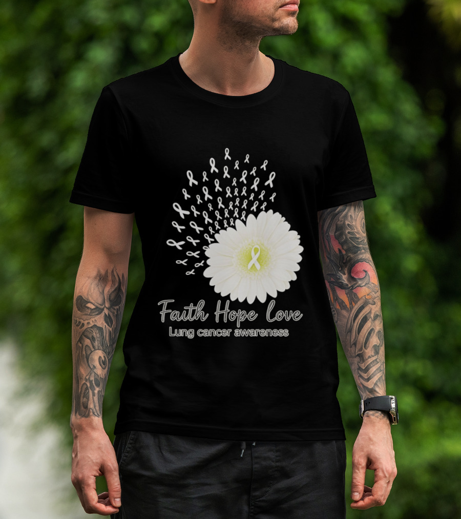 Faith Hope Love White Daisies And Ribbons Lung Cancer Awareness T-Shirt