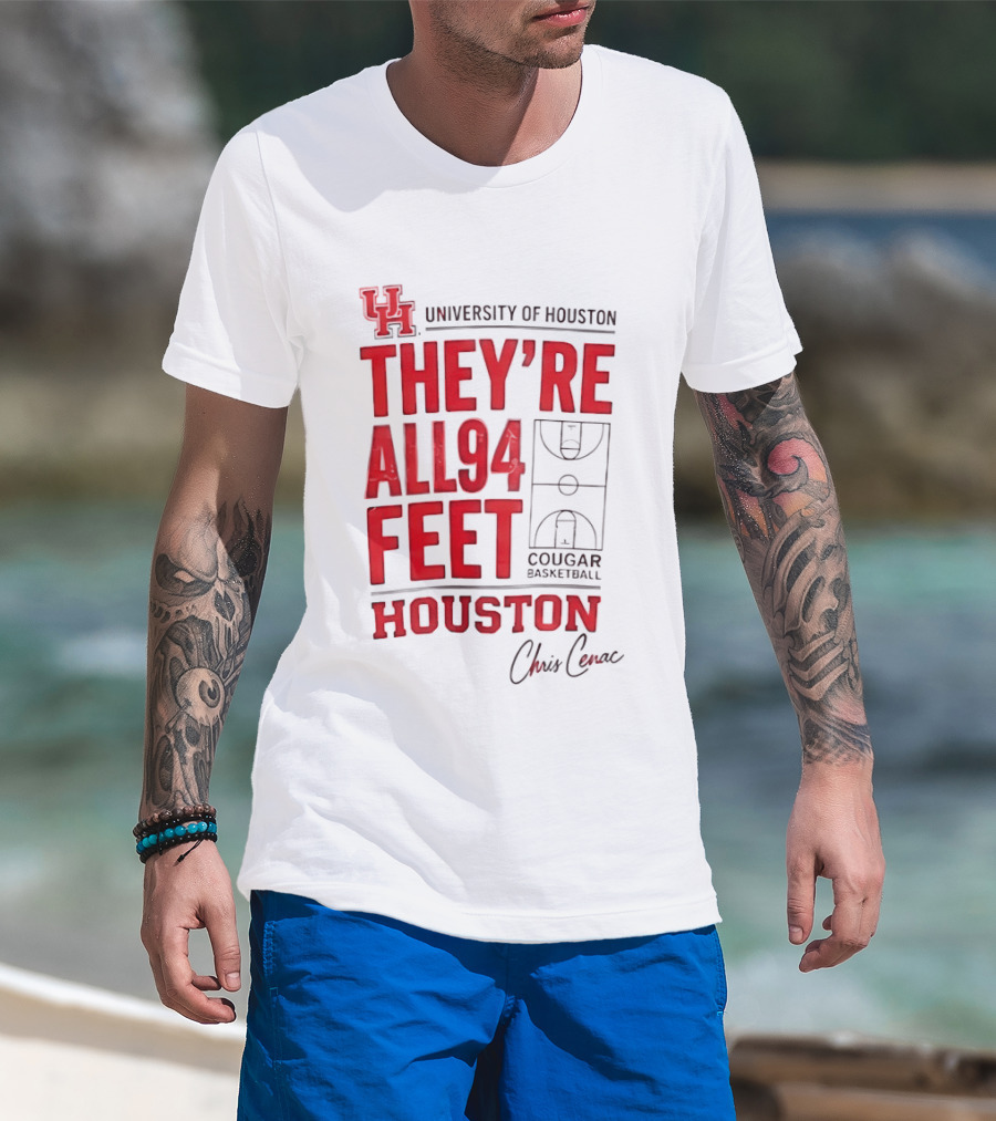 Cougar Basketball They’re All 94 Feet Houston Chris Cenac T-Shirt