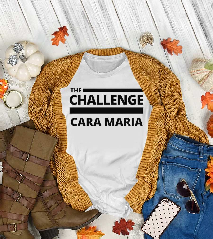 The Challenge Cara Maria T-Shirt