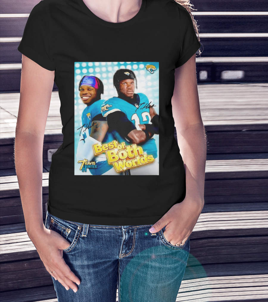 Best Of Both Worlds Travis Hunter Jacksonville Jaguars Football T-Shirt