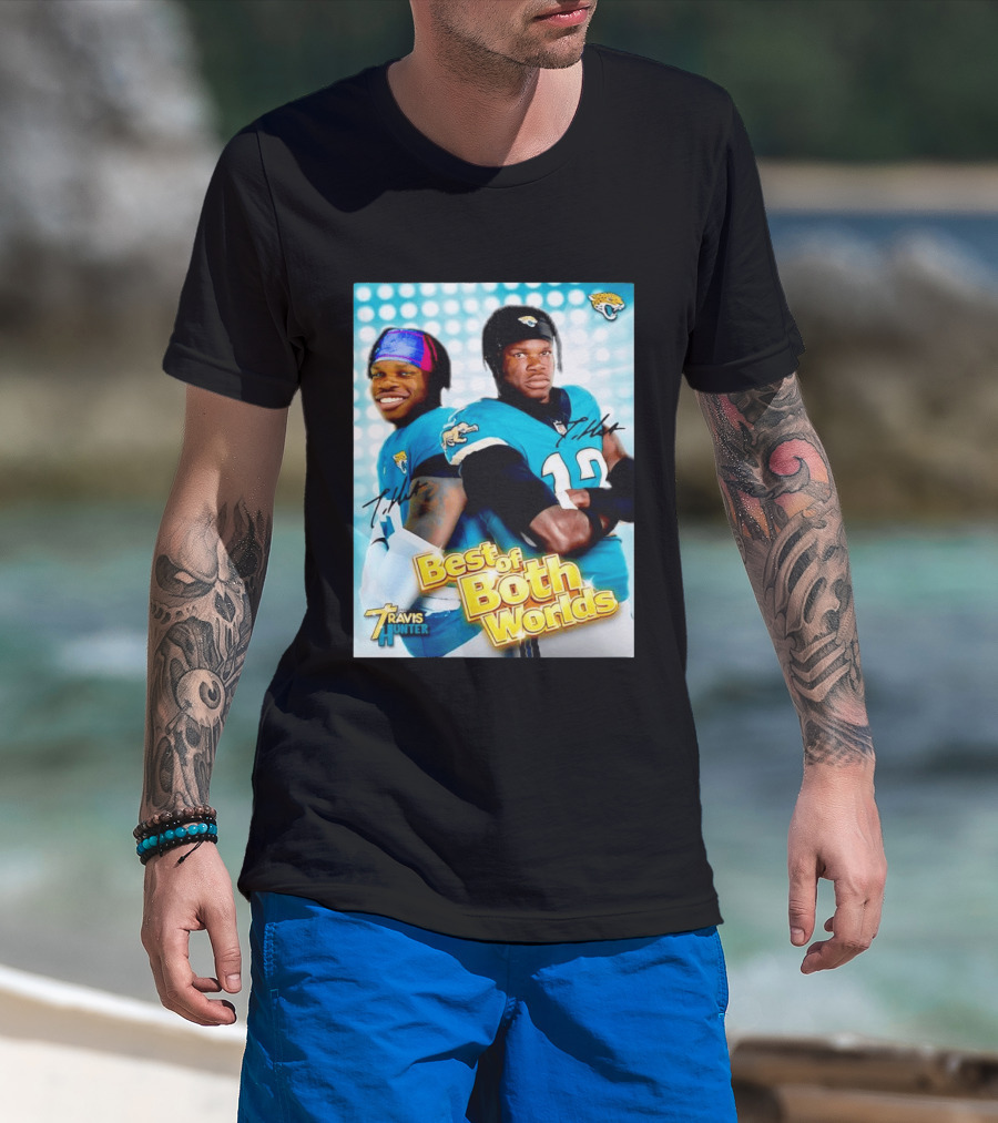 Best Of Both Worlds Travis Hunter Jacksonville Jaguars Football T-Shirt
