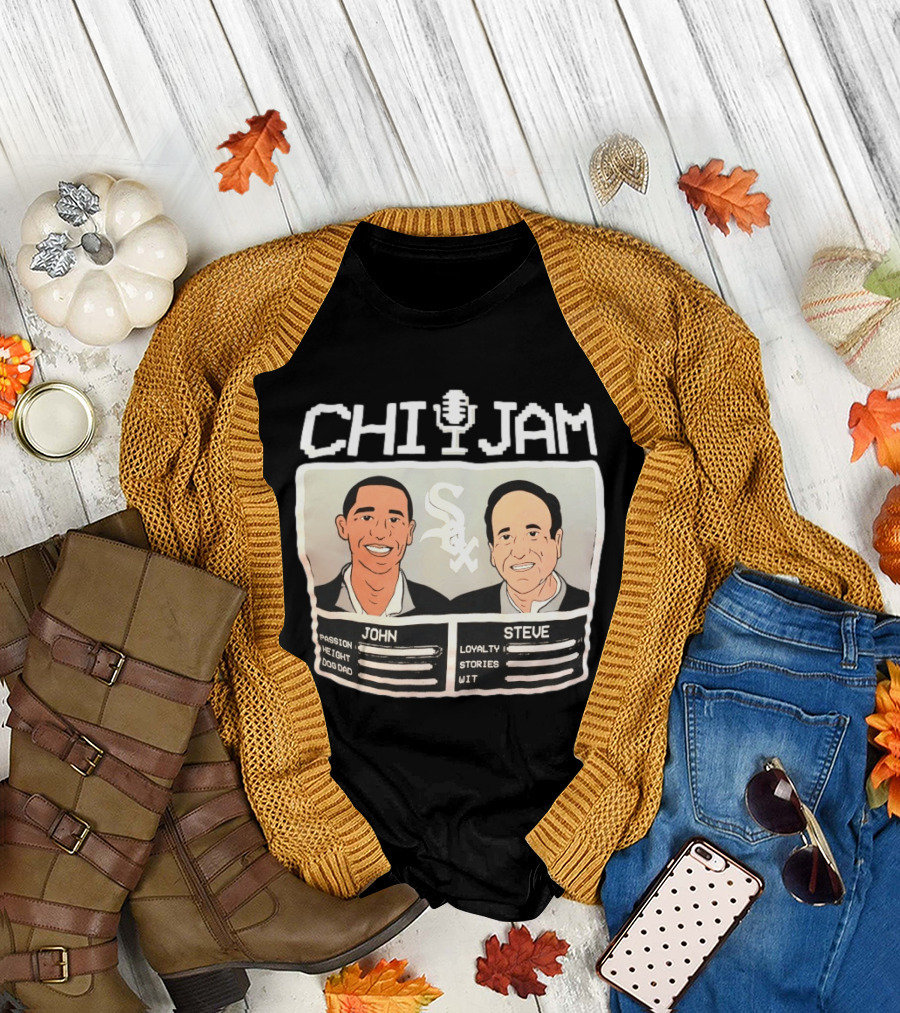 CHI JAM John and Steve Passion Height Dog Dad Loyalty Stories Wit Sox T-Shirt