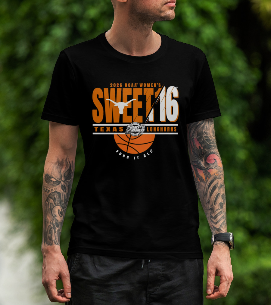 2026 NCAA Women's Sweet 16 Texas Longhorns Pour It All Basketball T-Shirt