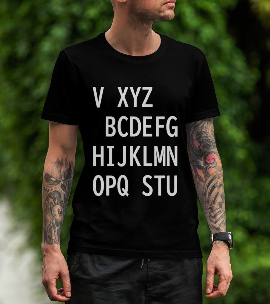 V Xyz Bcdefg Hijklmn Opq Stu T-Shirt