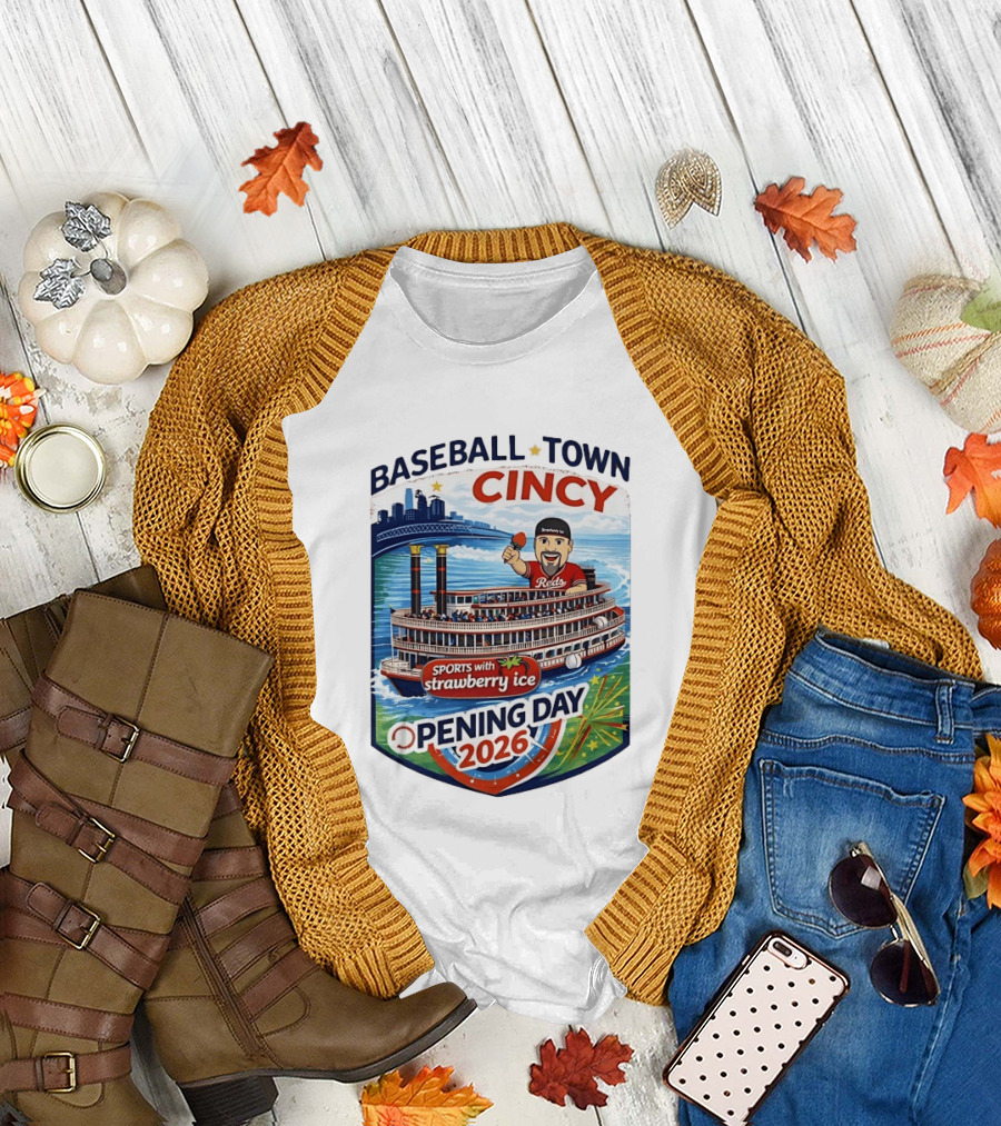Baseball Town Cincy Reds Sports with Strawberry Ice Opening Day 2026 Riverboat Celebration T-Shirt