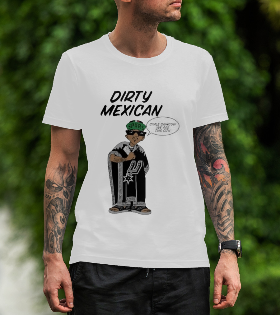 Dirty Mexican Spurs San Antonio Poncho T-Shirt