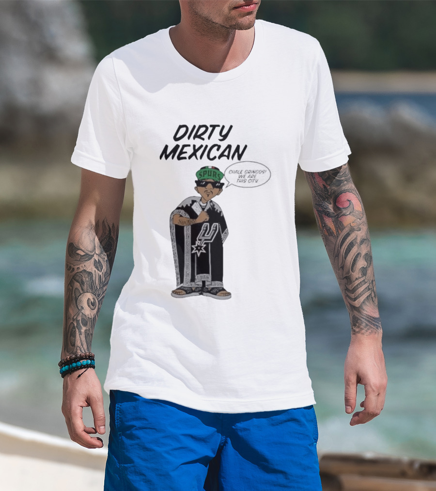 Dirty Mexican Spurs San Antonio Poncho T-Shirt
