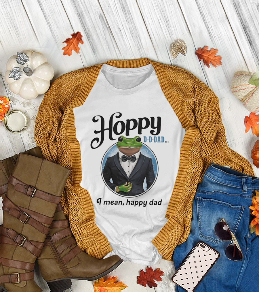 Hoppy D D Dad I Mean Happy Dad Frog Meme T-Shirt
