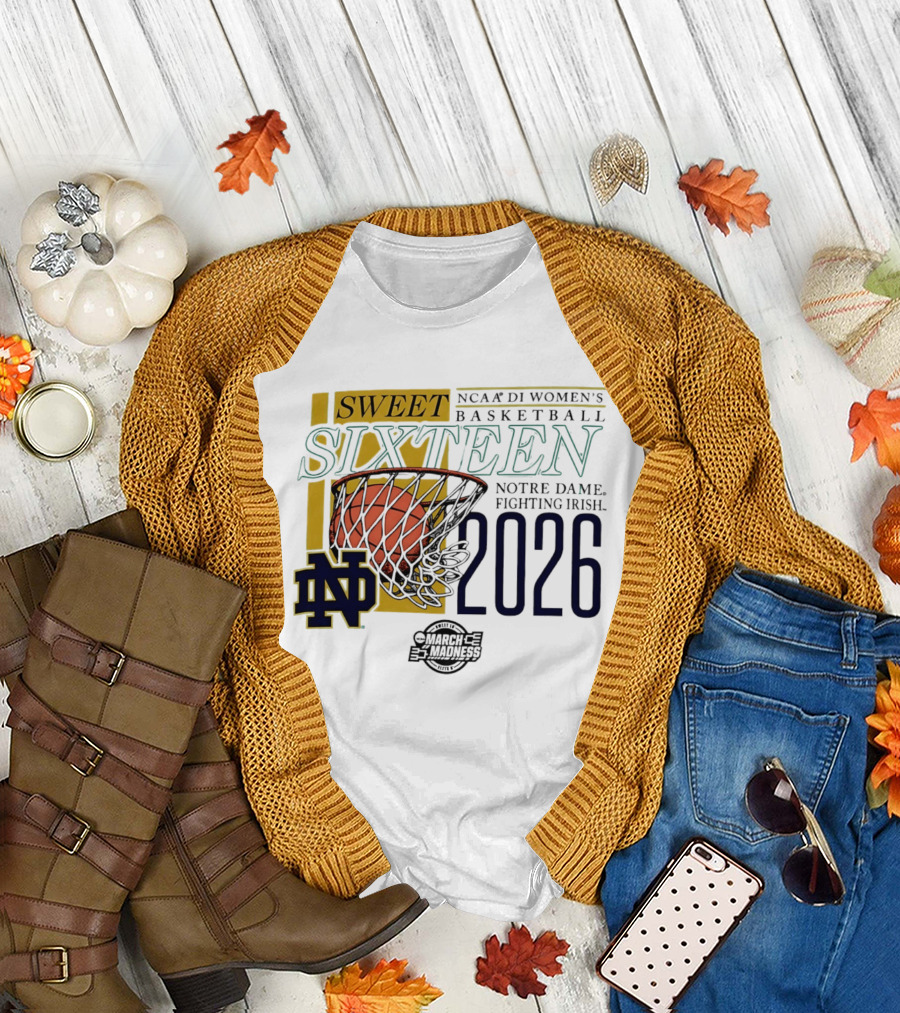 Notre Dame Fighting Irish NCAA DI Women's Basketball Sweet Sixteen 2026 March Madness T-Shirt