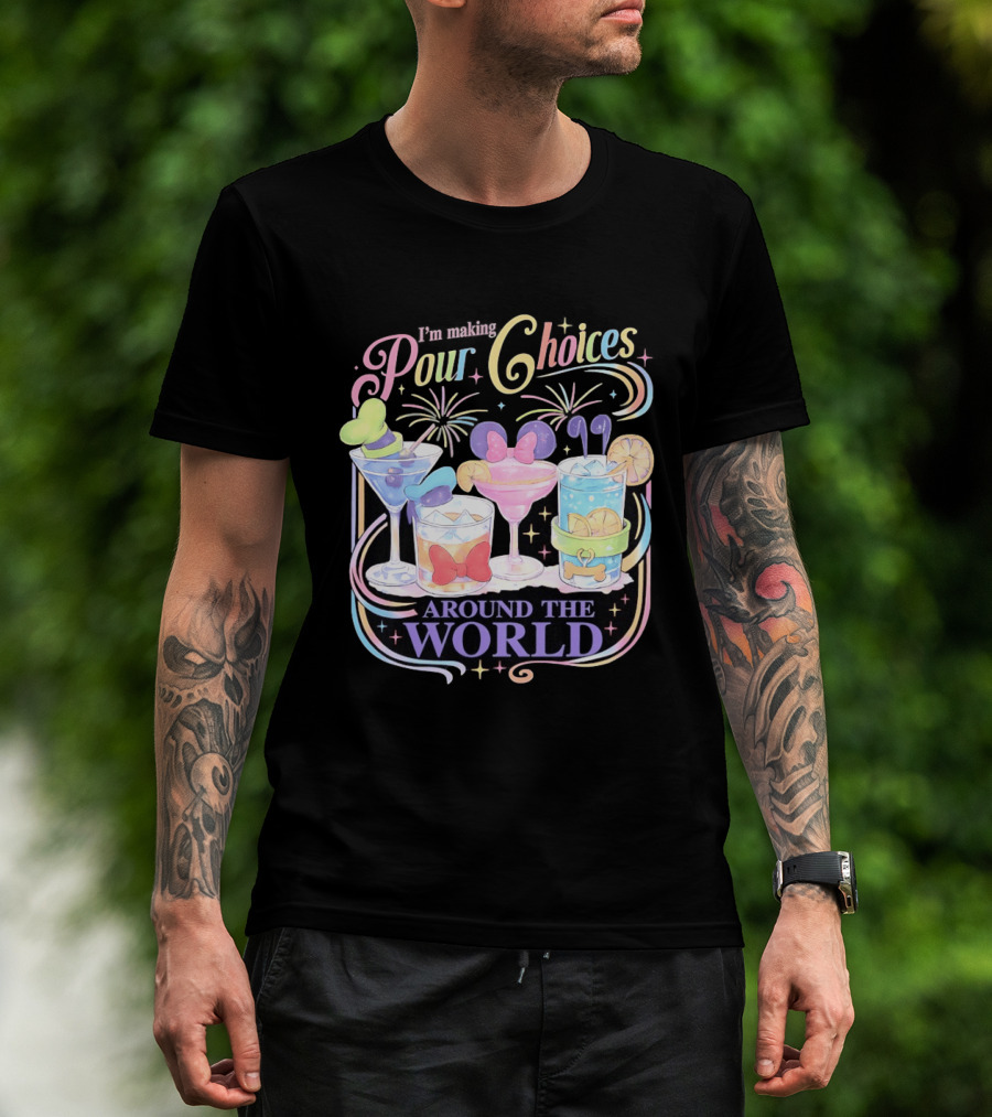 Pour Choices Cocktails Around The World Disney T-Shirt