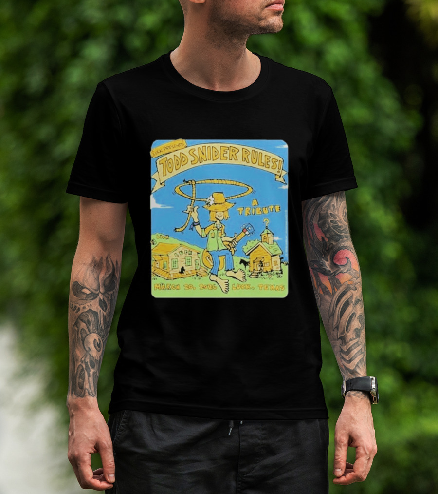 Luck Presents Todd Snider Rules A Tribute March 20 2026 Luck Texas T-Shirt