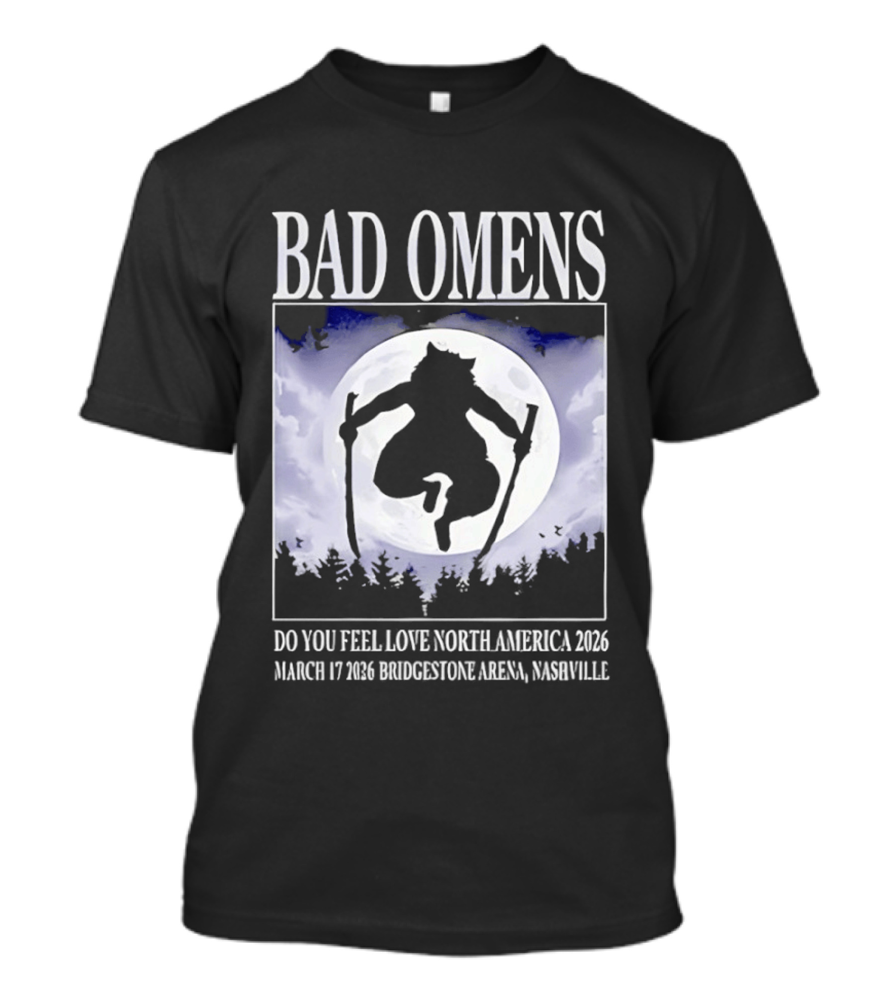 Bad Omens Do You Feel Love Tour North America 2026 Bridgestone Arena Nashville March 17 T-Shirt