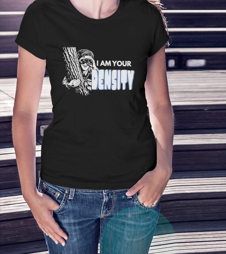 I Am Your Density Retro Style Woodpecker T-Shirt