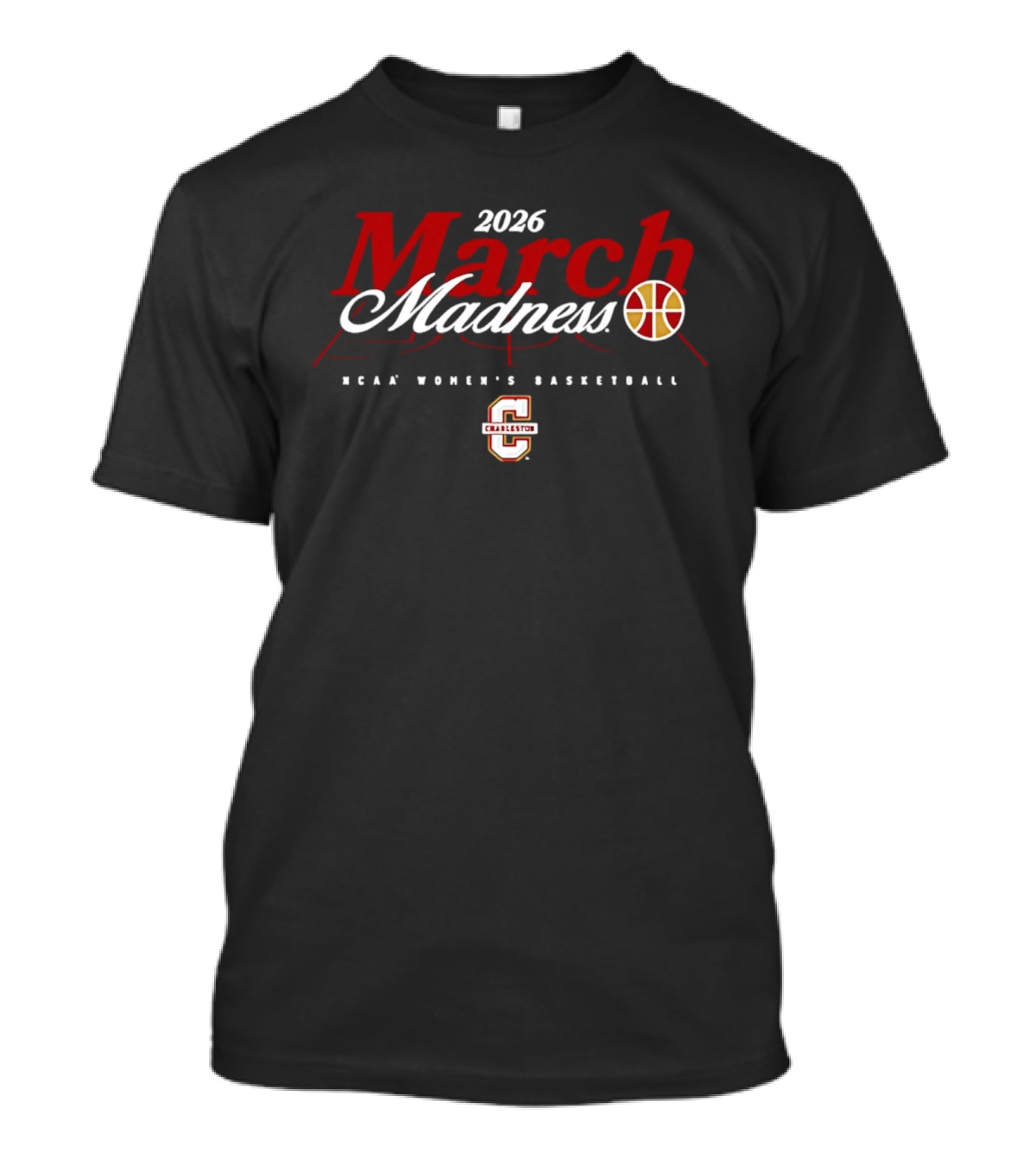 2026 Charleston NCAA Women's Basketball March Madness T-Shirt